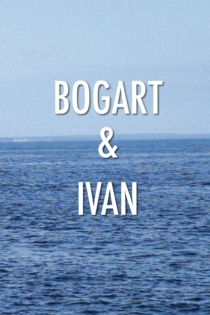 Bogart & Ivan