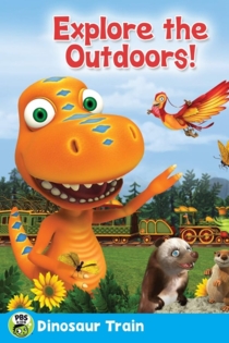 Dinosaur Train: Explore Outdoors!