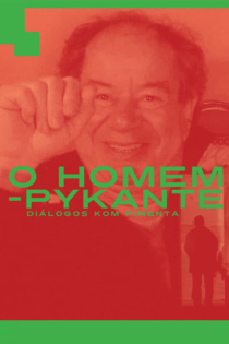 O Homem Pykante - Diálogos com Pimenta