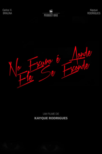 No Escuro é Aonde Ele Se Esconde