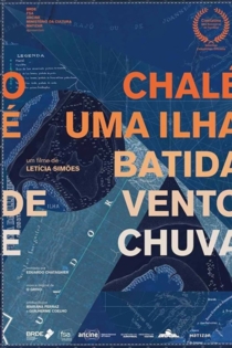 O Chalé é uma Ilha Batida de Vento e Chuva