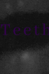 Teeth