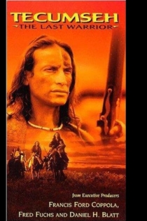 Tecumseh: The Last Warrior