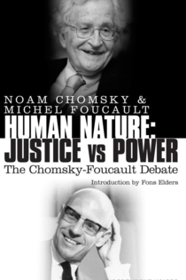 The Chomsky - Foucault Debate: On Human Nature