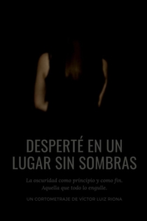 Desperté en un lugar sin sombras