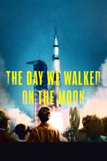 The Day We Walked On The Moon