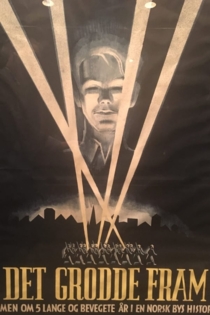 Det grodde fram: Trondheim 1940-1945