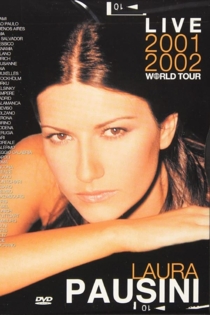 Laura Pausini: Live 2001-2002 World Tour