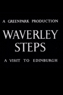 Waverley Steps: A Visit to Edinburgh