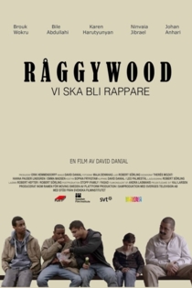 Råggywood: Vi ska bli rappare