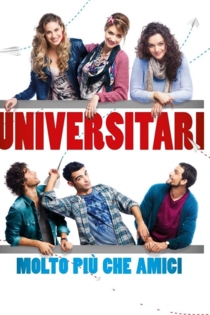 Universitari - Molto più che amici