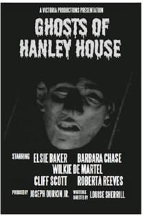 Ghosts of Hanley House
