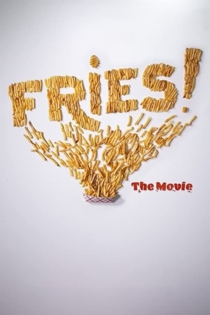 Fries! The Movie