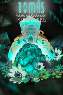 Tomás. Relato de redención Nº 01 Año 2095