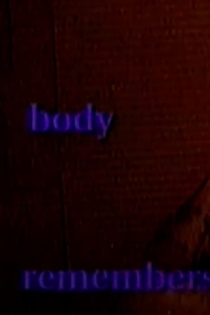 The Body Remembers