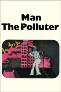 Man: The Polluter