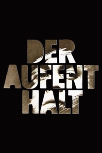 Der Aufenthalt