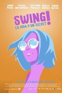 Swing, La vida d'un secret