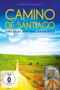 Camino de Santiago - Eine Reise auf dem Jakobsweg