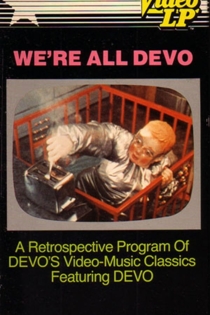 We're All Devo