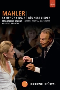 Lucerne Festival 2009 - Abbado conducts Mahler No. 4 Rückert Lieder