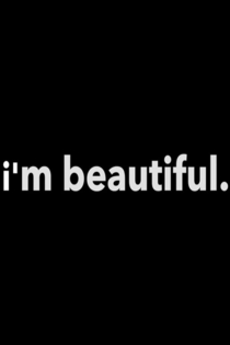 I'm Beautiful