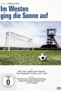 Im Westen ging die Sonne auf