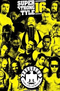 PROGRESS Chapter 68: Super Strong Style 16 - Day 1