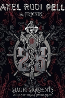 Axel Rudi Pell & Friends: Magic Moments (25th anniversary show)