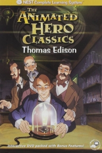 Animated Hero Classics: Thomas Edison