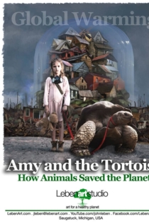 Amy and the Tortoise - How Animals Saved the Planet
