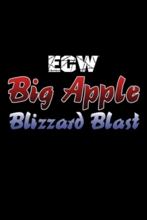 ECW Big Apple Blizzard Blast