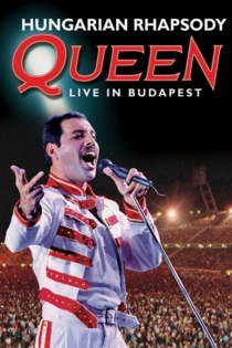 Queen: Live in Budapest - Hungarian Rhapsody