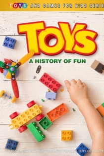 Toys: A History Of Fun