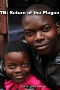 TB: Return of the Plague