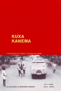 Kuxa Kanema: O Nascimento do Cinema