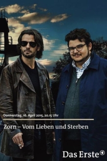 Zorn - Vom Lieben und Sterben