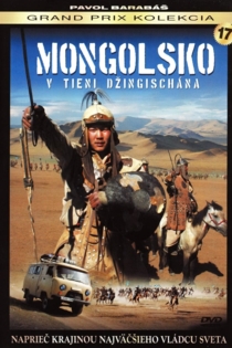 Mongolsko – V tieni Džingischána
