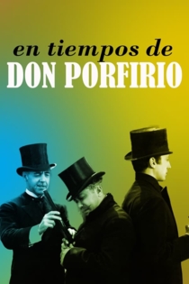 En los tiempos de Don Porfirio