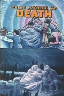 To Be Aware of Death