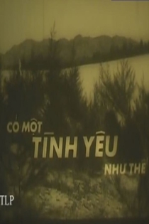 Có Một Tình Yêu Như Thế