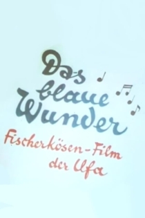 Das blaue Wunder