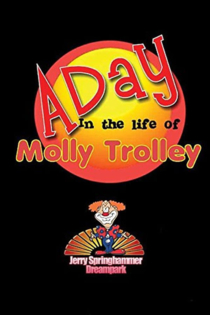A day in the life of Molly Trolley