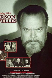 Working with Orson Welles