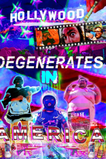 Degenerates In America