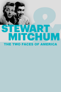 Stewart & Mitchum: The Two Faces of America