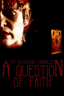The Hellraiser Chronicles: A Question of Faith