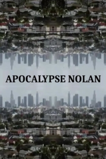 Apocalypse Nolan