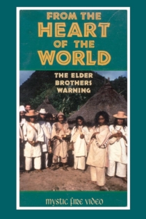 From the Heart of the World - The Elder Brother's Warning