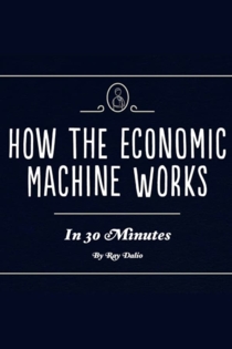 How.The.Economic.Machine.Works